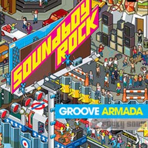 Groove_Armada-Soundboy_Rock.jpg